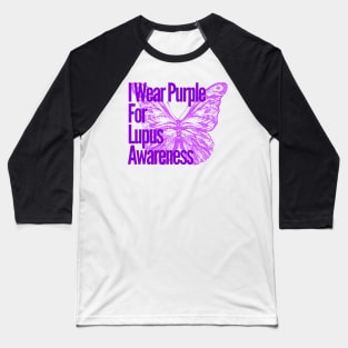 I Wear Purple For Lupus Awareness Baseball T-Shirt